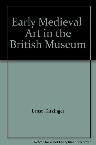 9780714105284: Early Medieval Art in the British Museum
