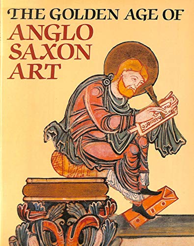 Beispielbild fr The Golden Age of Anglo-Saxon Art zum Verkauf von Reuseabook