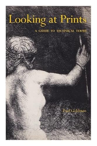 Imagen de archivo de Looking at Prints: Guide to Technical Terms a la venta por Wonder Book