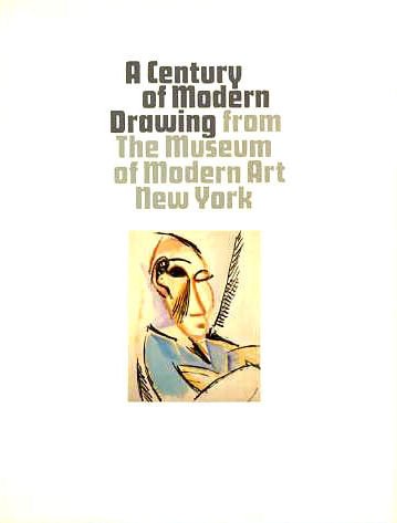 Stock image for A century of modern drawing from the Museum of Modern Art, New York for sale by Better World Books