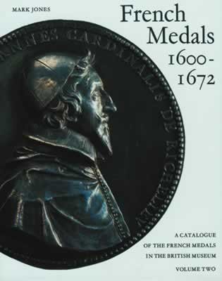 9780714108568: A Catalogue of the French Medals in the British Museum: 1600-1672 (v. 2)