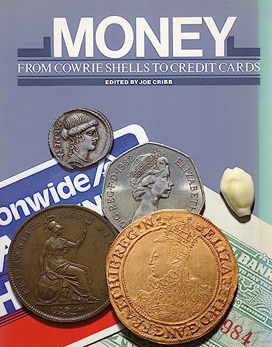 Stock image for Money: From Cowrie Shells to Credit Cards for sale by WorldofBooks