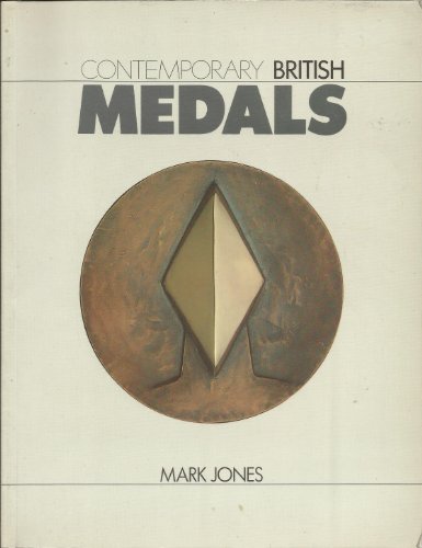 Contemporary British medals (9780714108643) by Jones, Mark