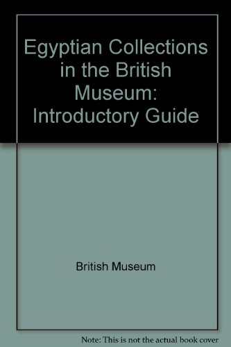 Stock image for A General Introductory Guide to the Egyptian Collections in the British Museum for sale by Henry Stachyra, Bookseller