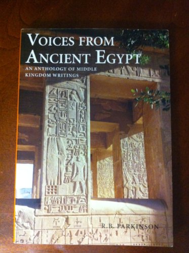 Beispielbild fr Voices from Ancient Egypt: An Anthology of Middle Kingdom Writings zum Verkauf von Hafa Adai Books