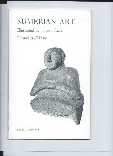 9780714110486: Sumerian Art: Illustrated by Objects from Ur and Al-'Ubaid