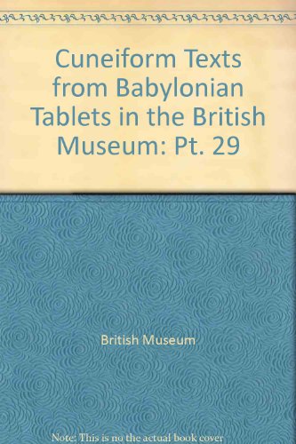 Beispielbild fr Cuneiform Texts from Babylonian Tablets in the British Museum: Pt. 29 zum Verkauf von Atticus Books