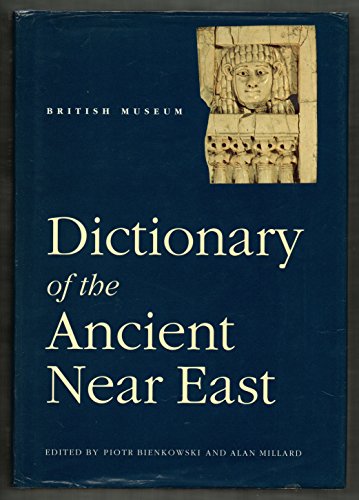Dictionary of the Ancient Near East /anglais - BIENKOWSKI PIOTR