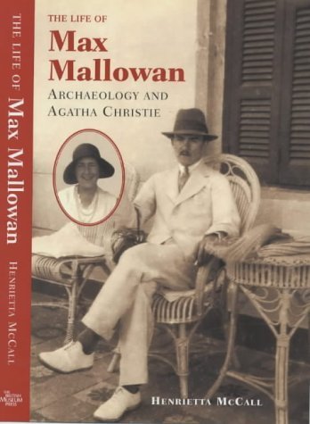 Beispielbild fr Life of Max Mallowan: Archeology and zum Verkauf von WorldofBooks