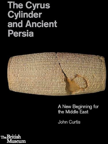 Imagen de archivo de The Cyrus Cylinder and Ancient Persia: A New Beginning for the Middle East a la venta por HPB-Red