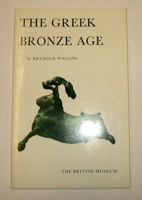 Stock image for Greek Bronze Age for sale by WorldofBooks