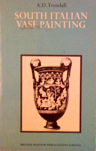 Beispielbild fr South Italian Vase Painting zum Verkauf von N. Fagin Books