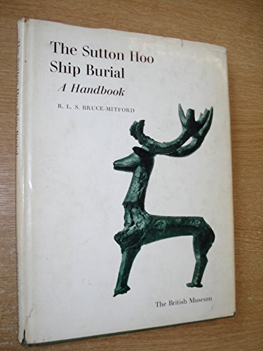 9780714113258: The Sutton Hoo ship burial: A handbook,