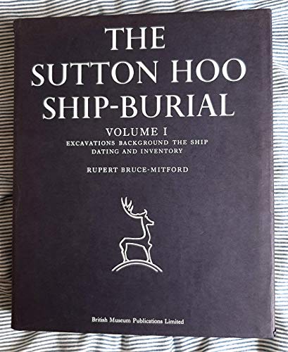 The Sutton Hoo ship-burial (9780714113319) by Bruce-Mitford, Rupert Leo Scott