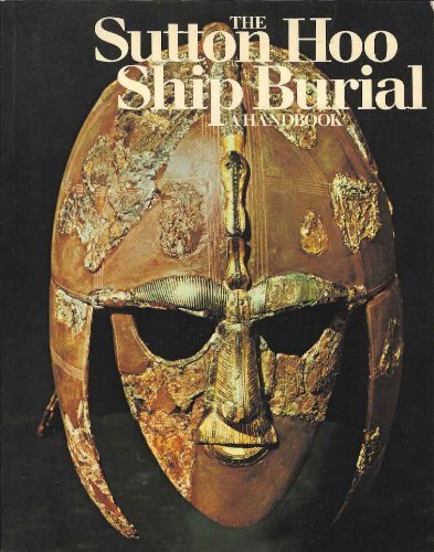 Beispielbild fr The Sutton Hoo ship burial: A handbook zum Verkauf von Heisenbooks