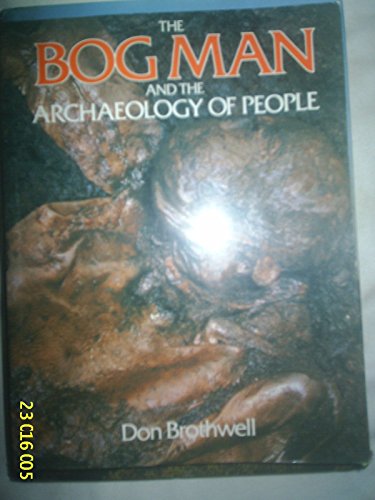 Imagen de archivo de The Bog Man and the Archaeology of People a la venta por WorldofBooks
