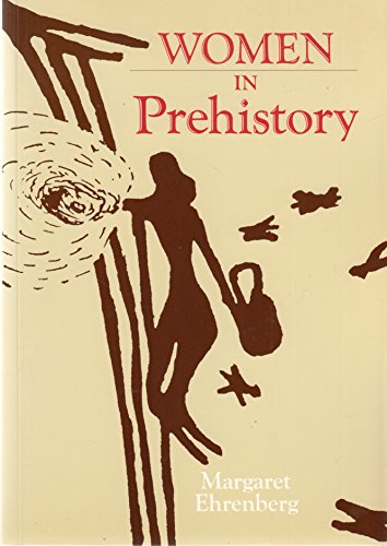 Beispielbild fr Women in Prehistory zum Verkauf von WorldofBooks