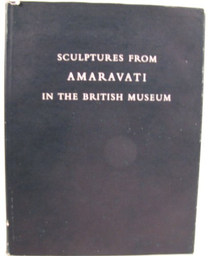 9780714114057: Sculptures from Amaravati in the British Museum