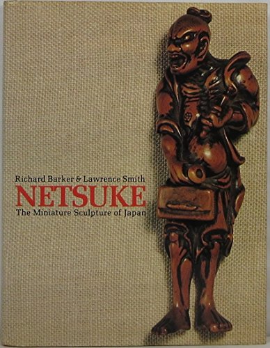 9780714114095: Netsuke: The Miniature Sculpture of Japan