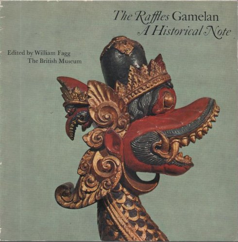 Raffles Gamelan: A Historical Note