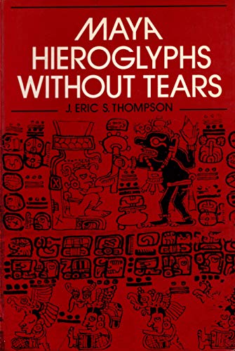 Stock image for Maya Hieroglyphs without Tears for sale by N. Fagin Books