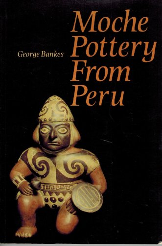 Beispielbild fr Moche Pottery from Peru zum Verkauf von WorldofBooks