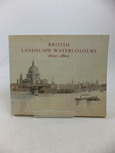 9780714116228: British Landscape Watercolours, 1600-1860