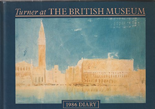 9780714116280: Turner at the British Museum: 1986 Diary