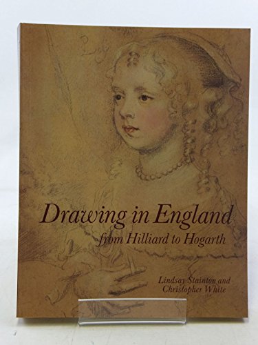 Stock image for Drawing in England from Hilliard to Hogarth for sale by WorldofBooks