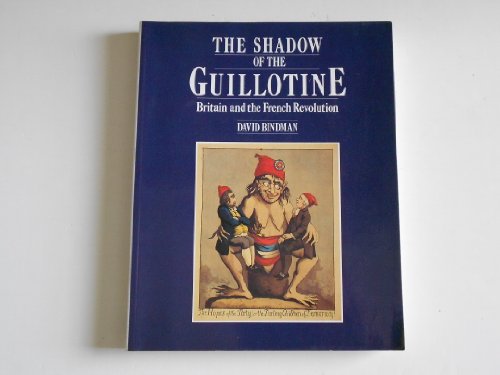 Beispielbild fr Shadow of the Guillotine: Britain and the French Revolution zum Verkauf von WorldofBooks