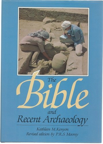 Stock image for Bible and Recent Archaeology for sale by AwesomeBooks