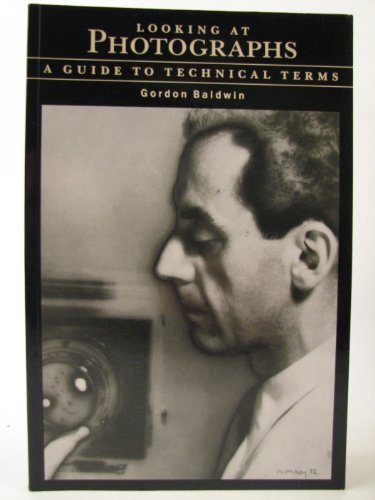 Imagen de archivo de Looking at Photographs: A Guide to Technical Terms a la venta por Reuseabook