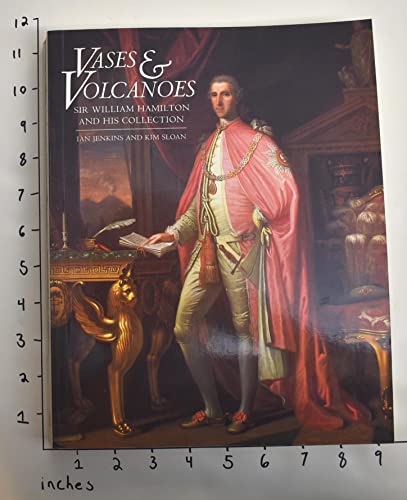 Stock image for Vases and Volcanoes: Sir William Hamilton and His Collection for sale by WorldofBooks