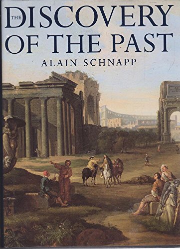 Beispielbild fr The Discovery of the Past: The Origins of Archaeology zum Verkauf von WorldofBooks