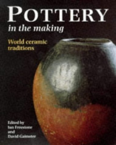 Stock image for Pottery in the Making: World Ceramic Traditions for sale by WorldofBooks