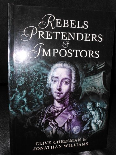 Stock image for Rebels, Pretenders and Imposters for sale by Books End Bookshop