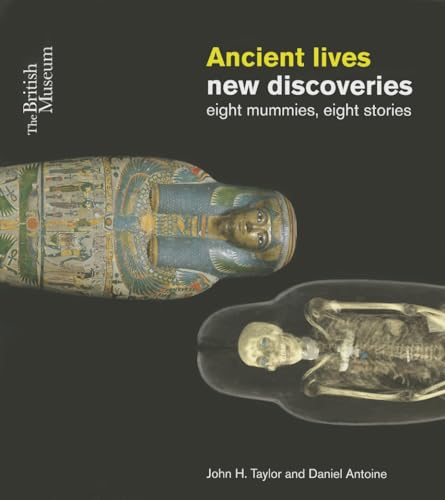 Stock image for Ancient Lives New Discoveries: Eight Mummies, Eight Stories for sale by Zoom Books Company