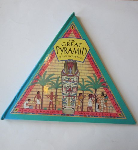 The Great Pyramid: An Interactive Book (9780714119137) by Carolyn Croll; Roscoe Cooper