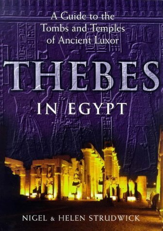 Imagen de archivo de Thebes in Egypt: A Guide to Tombs and Temples in Ancient Luxor a la venta por WorldofBooks