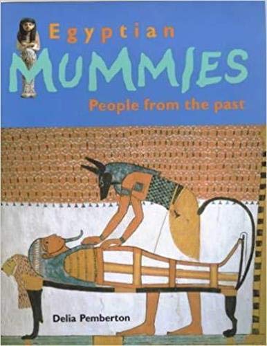 Beispielbild fr Egyptian Mummies: People from the Past zum Verkauf von WorldofBooks