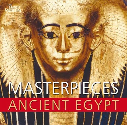 Stock image for Masterpieces of Ancient Egypt for sale by Revaluation Books