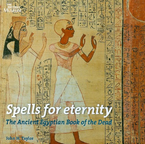 Beispielbild fr Spells for Eternity: The Ancient Egyptian Book of the Dead zum Verkauf von HPB-Diamond