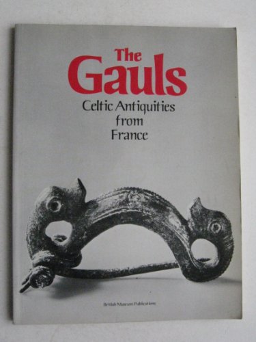 Stock image for The Gauls: Celtic antiquities from France for sale by HPB-Emerald