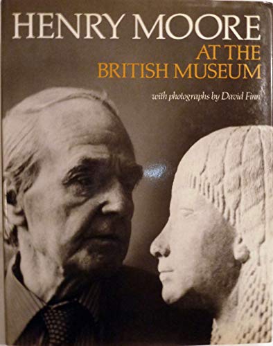 Stock image for Henry Moore At the British Museum for sale by My Dead Aunt's Books