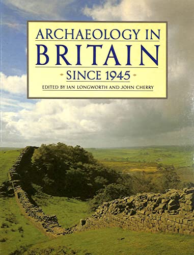 Stock image for Archaeology in Britain Since 1945 for sale by Wonder Book