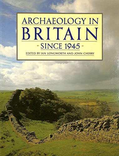 Stock image for ARCHAEOLOGY IN BRITAIN SINCE 1945 New Directions for sale by Ancient World Books