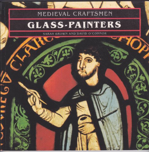 Beispielbild fr Glass-painters (Medieval Craftsmen) zum Verkauf von Reuseabook