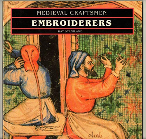 Stock image for Embroiderers (Medieval Craftsmen) for sale by SecondSale