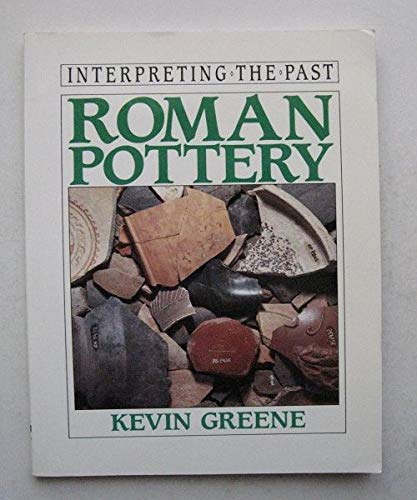 Imagen de archivo de Roman Pottery (Interpreting the Past S.) a la venta por WorldofBooks