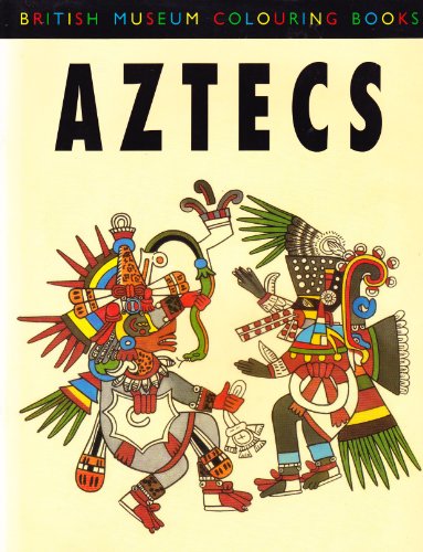 Beispielbild fr Aztecs (British Museum Colouring Books) zum Verkauf von medimops
